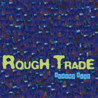 Rough Trade - Screwd Blue