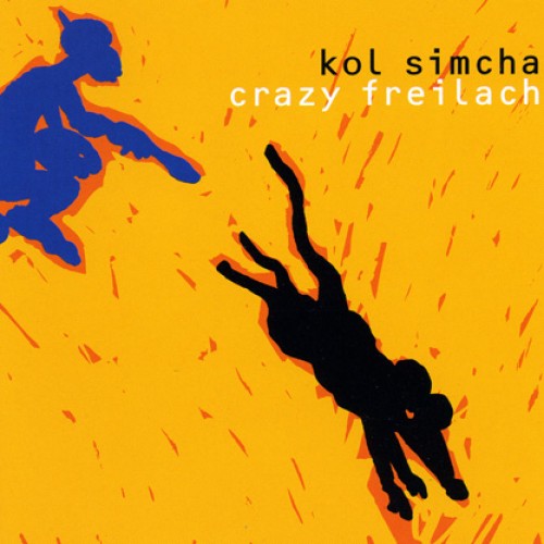 Kolsimcha - Crazy Freilach