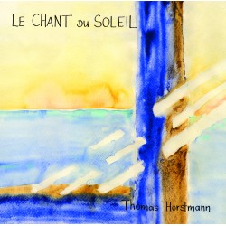 Thomas Horstmann - Le Chant du Soleil