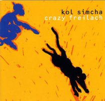 Kolsimcha - Crazy Freilach