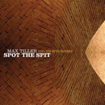 Max Tiller - Spot The Spit