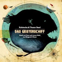 Geisterschiff - Kolsimcha & Theater Basel
